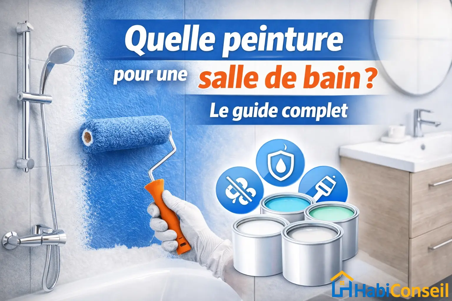 Quelle peinture pour une salle de bain ?